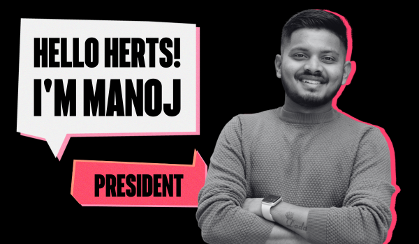 Picture of Manoj with text bubbles that read 'Hello Herts! I'm Manoj' and 'President'