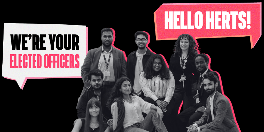 Picture of your Elected Officers with text bubbles that read 'Hello Herts!' and 'We're Your Elected Officers'