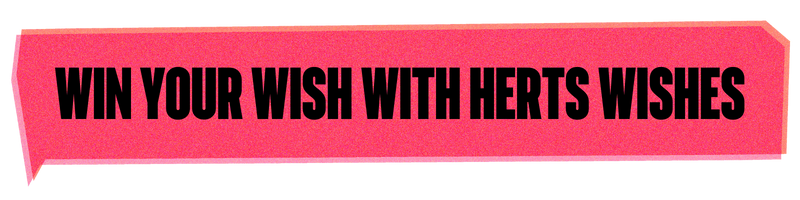 Win Your Wish with Herts Wishes